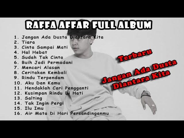 Raffa Affar Full Album Terbaru - Jangan Ada Dusta Diantara Kita ~ Musik Rakyat class=