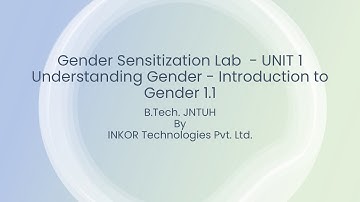 Gender Sensitization Lab, Mandatory Course, JNTUH, Unit 1, CH 01, Understanding Gender