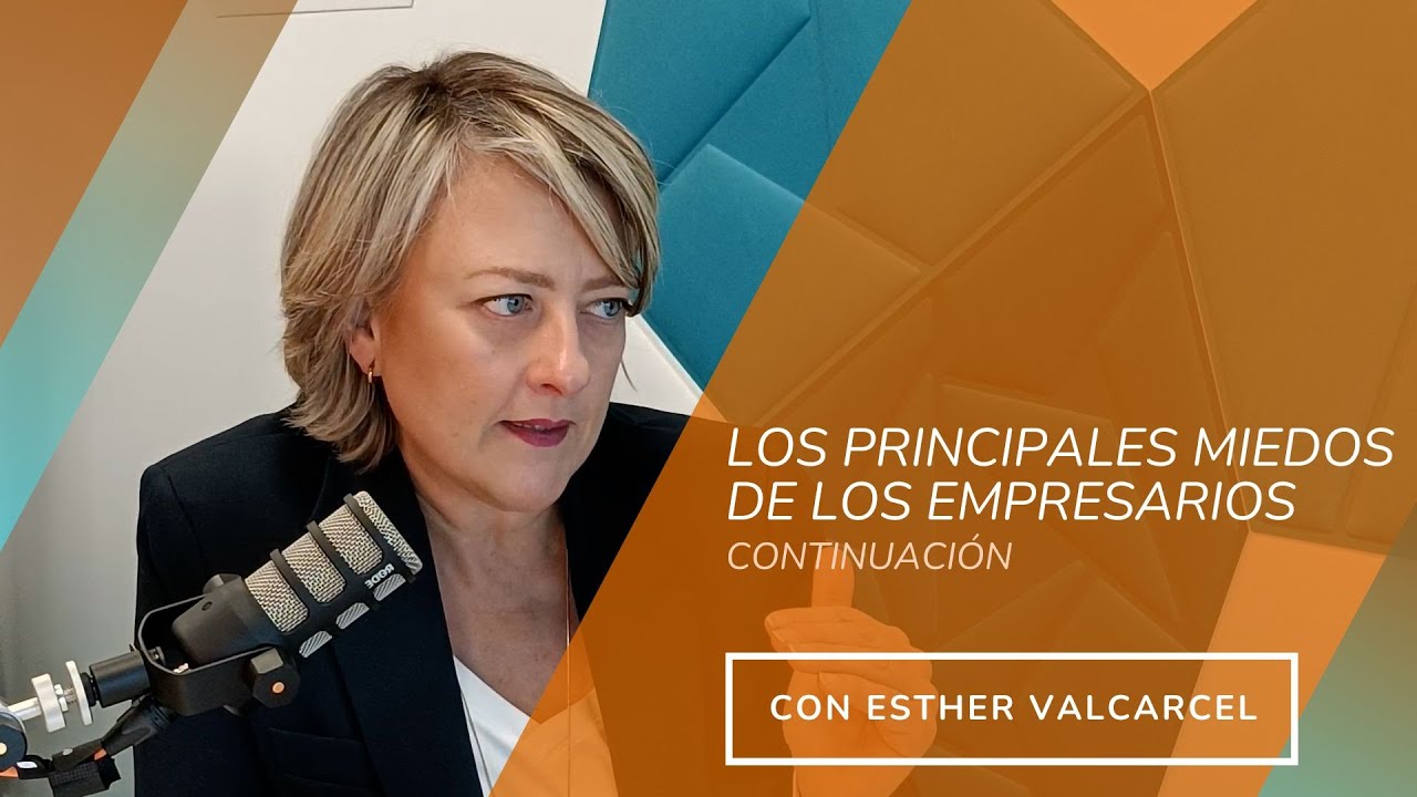 PROG.10.- Los principales miedos de los empresarios PARTE 2