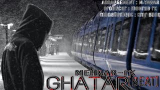 Mehrab - Ghatar (instrumental beat) | OFFICAL TRACK (مهراب - قطار )
