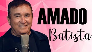 Amado Batista Top Of The Music Hits 2024   Most Popular Hits Playlist by Hassan Maati 15,667 views 10 days ago 35 minutes