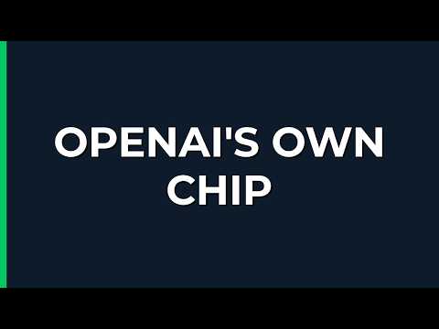 OpenAI's First Custom Chip Could Make ChatGPT Cheaper & Faster