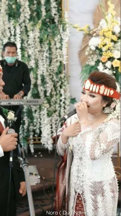 Nora Sagala ( Duo Naimarata ) & Only