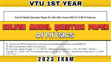 SOLVED MODEL QUESTION PAPER OF PHYSICS 1ST YEAR VTU 2023 EXAM #physics  #vtu