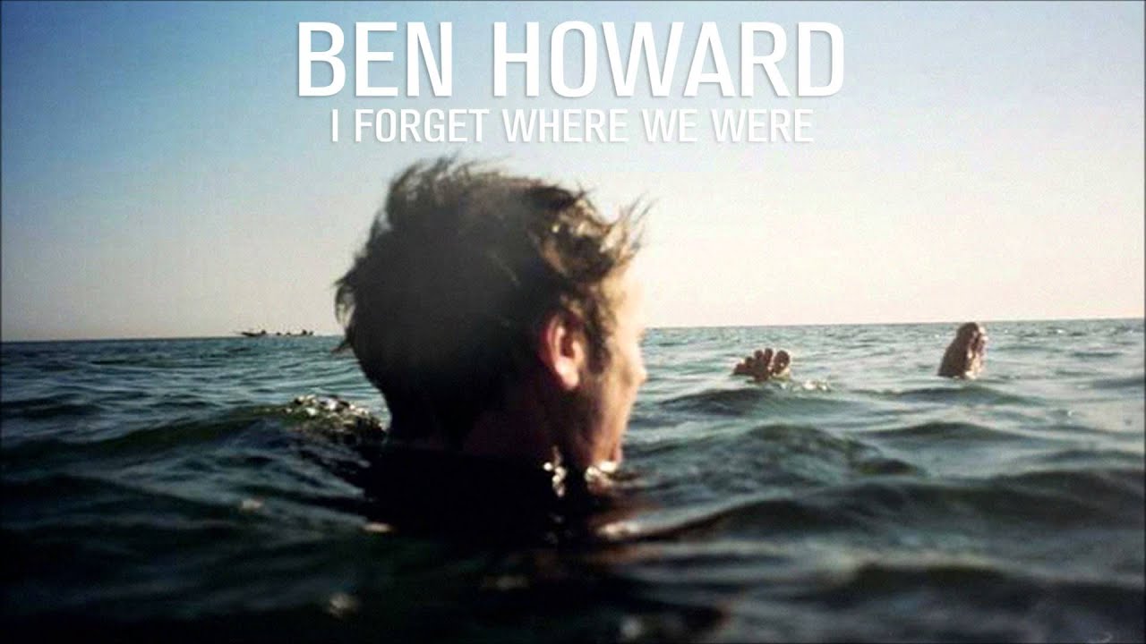 Resultado de imagen de ben howard forget where