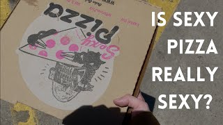 Is Sexy Pizza Really Sexy? (Denver, CO)
