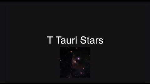 T Tauri Stars