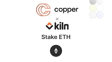 Staking ETH using Copper and the Kiln Dashboard