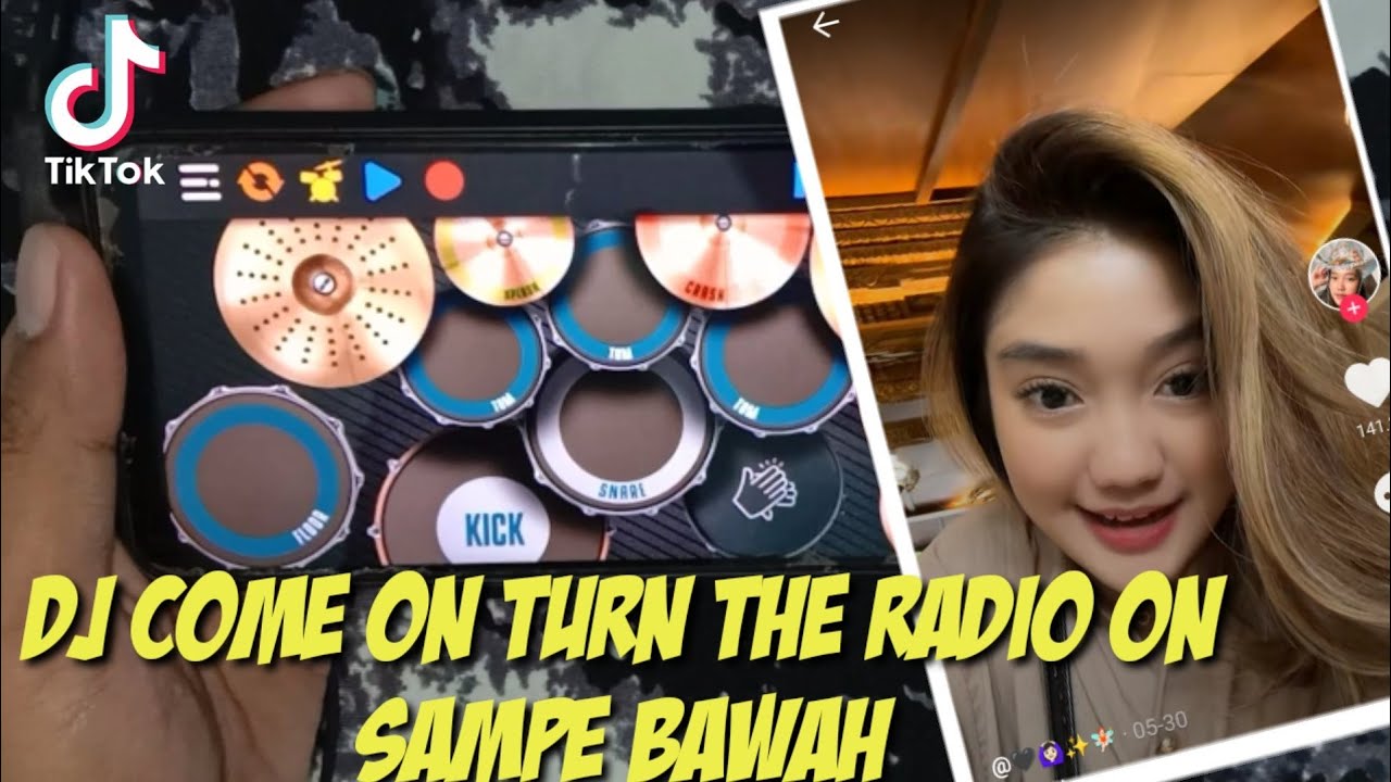 Watch DJ COME ON COME ON TURN THE RADIO ON X SAMPE BAWAH | VIRAL DI TIKTOK | REAL DRUM COVER on YouTube Watch DJ COME ON COME ON TURN THE RADIO ON X SAMPE BAWAH | VIRAL DI TIKTOK | REAL DRUM COVER on YouTube
