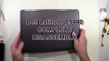 Dell Latitude E5440 How To Complete Take Apart Full Disassembly Nothing Left