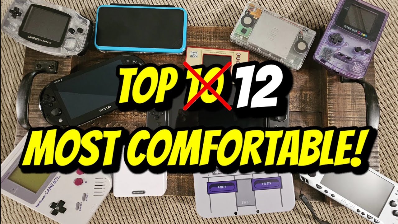 Top 12 Most Comfortable Handheld Consoles That I Own YouTube Top 12 Most Comfortable Handheld Consoles That I Own YouTube