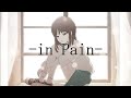 【オリジナル曲】-in pain-【OИE CeVIO】