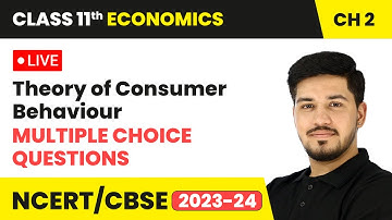 Theory of Consumer Behaviour - Multiple Choice Questions | Class 11 Economics Chapter 2 | LIVE