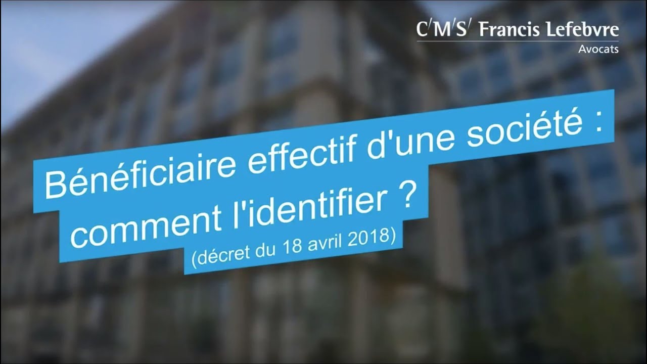 Découvrez les démarches pour identifier le bénéficiaire effectif