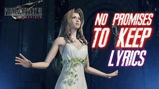 No Promises to Keep Lyrics - Final Fantasy VII Rebirth Theme Song Resimi