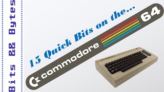 15 Quick Bits About the Commodore 64