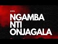 Ngamba nti onjagala  gvocals uganda