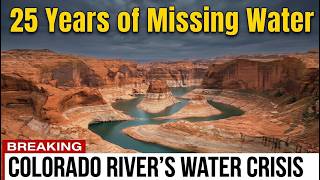 Where Did the Colorado River Water Go? Scientists Uncover 25 Year Mystery