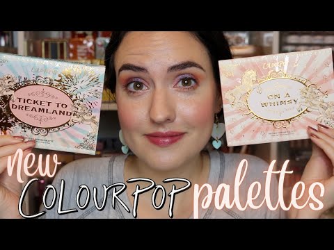 NEW ColourPop On a Whimsy + Ticket to Dreamland Palettes | Swatches, Comparisons, Tutorial + Review