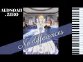 [ piano ] No differences - ALDNOAH . ZERO 挿入歌