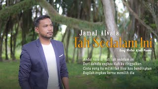 Jamal Alvata - Tak Sedalam Ini (Official Music Video)