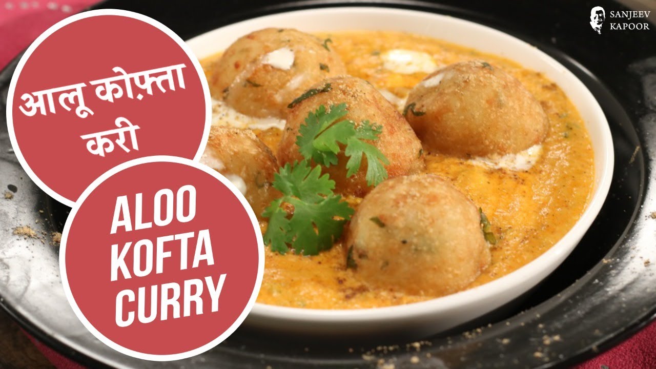Kofta Curry Sanjeev Kapoor Recipe