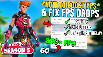 How To Boost FPS & Fix FPS Drops - Reduce Input Delay (Fortnite Chapter 2 Season 5)