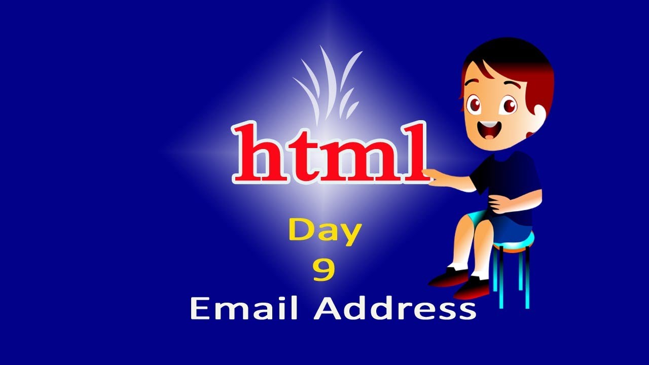Html Day 9 How To Put Email Address In Html First Project html For