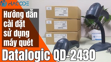 Hướng dẫn lắp đặt và sử dụng Datalogic QD2430