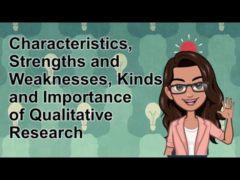 ಪ್ರಾಯೋಗಿಕ ಸಂಶೋಧನೆ 1 - ಗುಣಾತ್ಮಕ ಸಂಶೋಧನೆಯ ಗುಣಲಕ್ಷಣಗಳು, ಸಾಮರ್ಥ್ಯಗಳು ಮತ್ತು ದೌರ್ಬಲ್ಯಗಳು