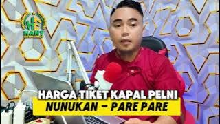 harga tiket kapal pelni Nunukan - pare pare