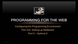 Setting up NetBeans Options - 2 - Programming for the Web