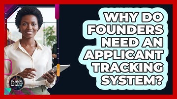 Why Do Founders Need An Applicant Tracking System? - Founders Supporting Founders