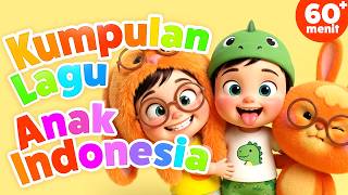  Kumpulan 1 Jam Nonstop  Lagu  Anak Indonesia Populer  Lagu Original U0026 Nursery Rhymes