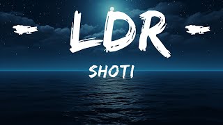 Shoti - LDR  | 25 Min