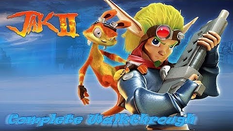 Jak 2 - Complete Playthrough (PS4) (TIMESTAMPS IN DESCRIPTION)