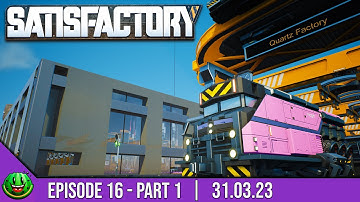 Bitz Plays Satisfactory - Episode 16 Part 1