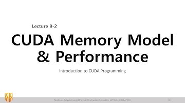 [MP] Lec 9. CUDA Memory Model (2/4) - Memory Model & Performance / CUDA 강의