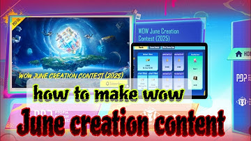 WOW June Creation Contest Is HERE! Rules | WowNew Event#pubgmwow
