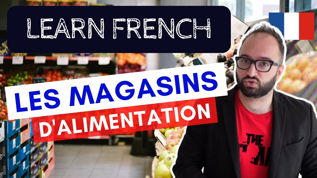Learn french les magasins YouTube
