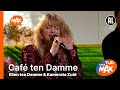 Ellen ten Damme &amp; Kamerata Zuid - Café ten Damme | TIJD VOOR MAX