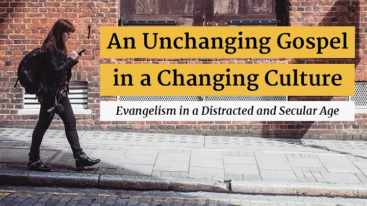 An Unchanging Gospel in a Changing Culture | Lucas...