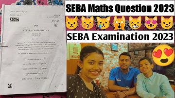 SEBA Mathematics Question Paper 2023 | SEBA Final Examination 2023 | @NBnavoneetbhattacharjee