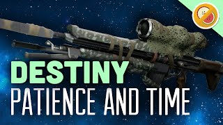 Destiny Patience and Time : 60 Second Review