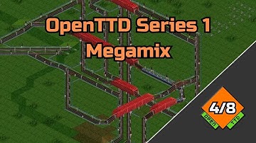 OpenTTD Series 1, Megamix part 4/8