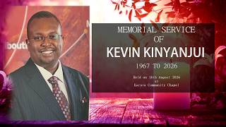 The Memorial Service of Kevin Kinyanjui