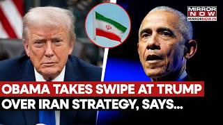 Obama Vs Trump On Iran: Former US President Defends 2015 Nuclear Deal Amid Rising Tensions