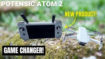 Potensic Atom 2 & PTD 1 - The Future of Budget Drones - This just got a whole lot better!