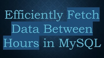 Efficiently Fetch Data Between Hours in MySQL