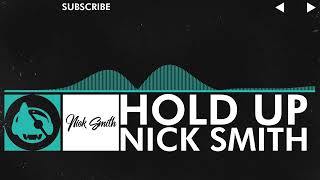[Pop] - Nick Smith - Hold Up